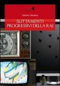 Slittamenti progressivi della Rai