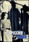 Lo specchio scuro. Percorsi del noir hollywoodiano (1940-1960)