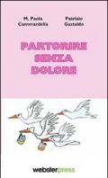 Partorire senza dolore