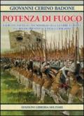 Potenza di fuoco. Eserciti, tattica e tecnologia nelle guerre europee dal Rinascimento all'Età della Ragione