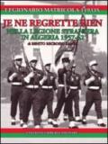 Je ne regrette rien. Nella Legione Straniera in Algeria 1957-1962