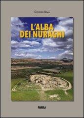 L'alba dei nuraghi