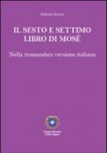 Il sesto e settimo libro di Mosè. Nella tramandata versione italiana