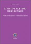 Il sesto e settimo libro di Mosè. Nella tramandata versione italiana