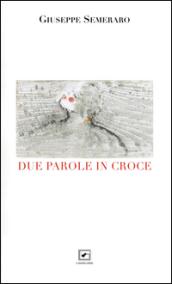 Due parole in croce