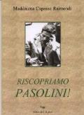 Riscopriamo Pasolini!