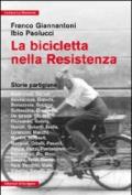 La bicicletta nella Resistenza. Storie partigiane