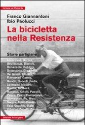 La bicicletta nella Resistenza. Storie partigiane