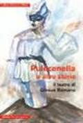 Pulecenella e altre storie. Il teatro di Giosuè Romano