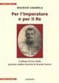 Per l'imperatore e per il re. L'odissea di Ivan Gulla giovane soldato durante la grande guerra