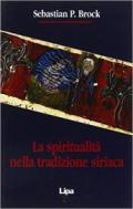 La spiritualità nella tradizione siriaca