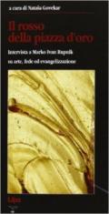Il rosso della Piazza d'Oro. Intervista a Marko Ivan Rupnik su arte, fede ed evangelizzazione
