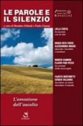 Le parole e il silenzio. 3: L'emozione dell'ascolto