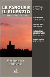 Le parole e il silenzio. 5: Ricominciare dalla crisi