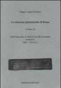 Le relazioni diplomatiche di Roma. 2.Dall'intervento in Sicilia fino alla invasione annibalica (264-216 a. C.)