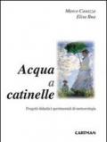 Acqua a catinelle. Progetti didattici sperimentali di meteorologia