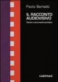 Il racconto audiovisivo. Teorie e strumenti semiotici