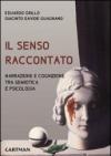 Il senso raccontato. Narrazione e cognizione tra semiotica e psicologia