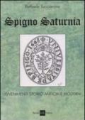 Spigno saturnia. Avvenimenti storici antichi e moderni