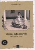 Vicende della mia vita dal 1937 al 1984