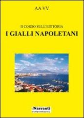 I gialli napoletani. Secondo corso sull'editoria