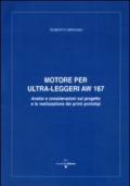 Motore per ultra leggeri AW 167 analisi e considerazioni sul progetto e la realizzazione dei primi prototipi