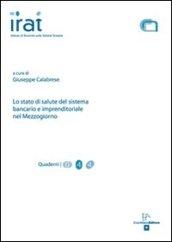 Lo stato di salute del sistema bancario e imprenditoriale nel Mezzogiorno