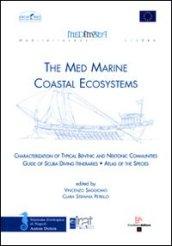 The med marine coastal ecosystems-characterization of typical benthic and nektonis communities. Guide of scuba diving itineraries. Atlas of the species