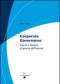 Corporate governance. Sistemi e strutture di governo dell'impresa
