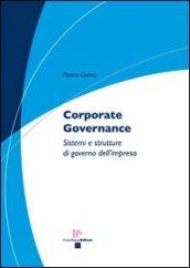 Corporate governance. Sistemi e strutture di governo dell'impresa