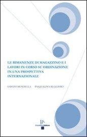 Le rimanenze di magazzino e i lavori in corso su ordinazione in una prospettiva internazionale