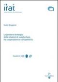 La gestione strategica delle relazioni di supply chain, fra cooperazione e competitività