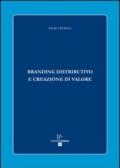 Branding distributivo e creazione di valore