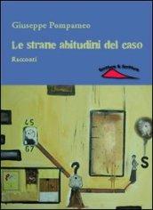 Le strane abitudini del caso