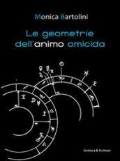 Le geometrie dell'animo omicida