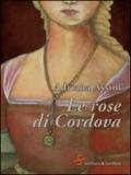 Le rose di Cordova