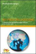 Nei paesi dell'adozione. Le adozioni internazionali tra ragioni storiche e racconti del cuore