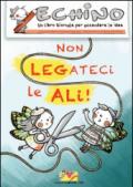 Non legateci le ali! Echino, un libro giornale per accendere le idee