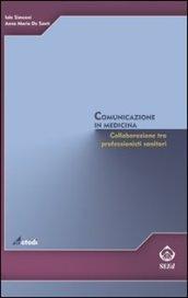 Comunicazione in medicina. Collaborazione tra professionisti sanitari