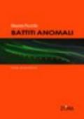 Battiti anomali. Storie di provincia