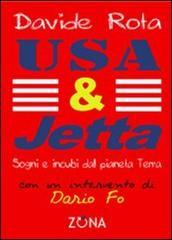 Usa & Jetta. Sogni e incubi dal pianeta Terra
