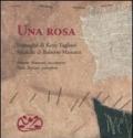 Una rosa. Ediz. illustrata. Con CD Audio