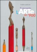 Ti racconto l'arte del '900