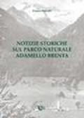 Notizie storiche sul parco naturale Adamello Brenta