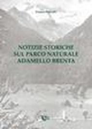 Notizie storiche sul parco naturale Adamello Brenta