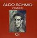 Aldo Schmid. Pensieri