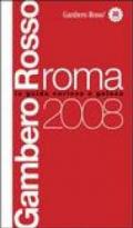 Roma del Gambero Rosso 2008. Ediz. illustrata