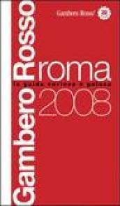 Roma del Gambero Rosso 2008. Ediz. illustrata