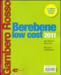 Berebene low cost 2011