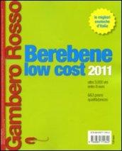 Berebene low cost 2011